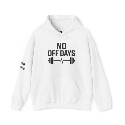 No Off Days Hoodie