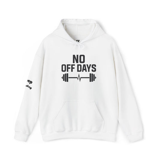 No Off Days Hoodie