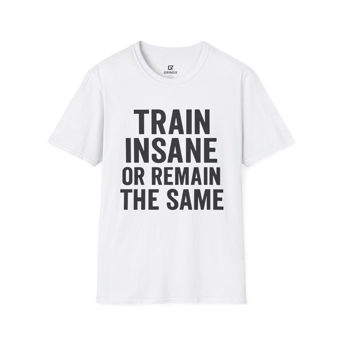 Train Insane Unisex T-Shirt